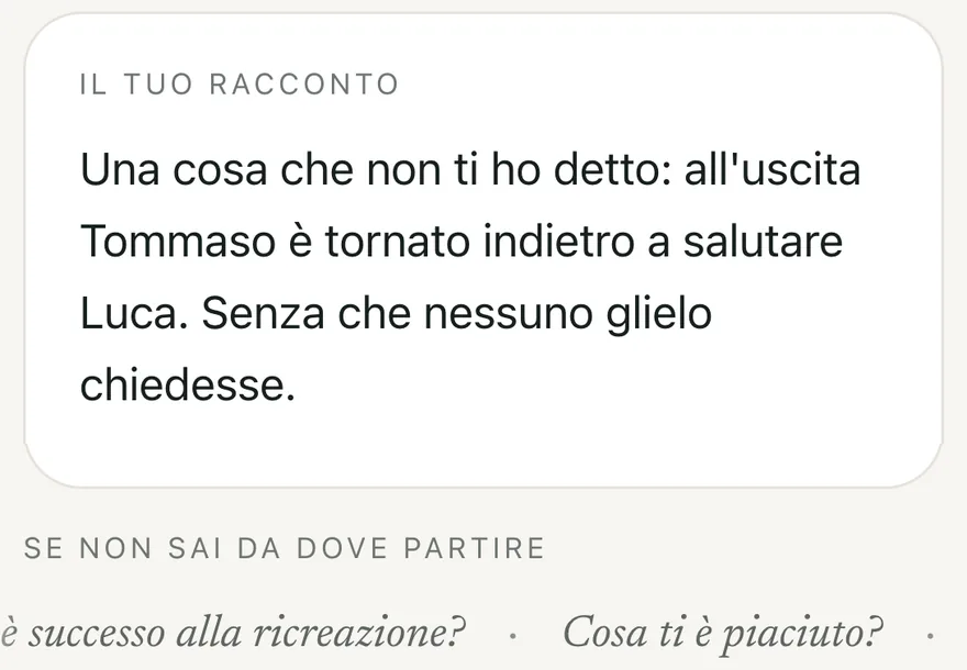Il racconto scritto: «Una cosa che non ti ho detto: all’uscita Tommaso è tornato indietro a salutare Luca.» Sotto, gli spunti.